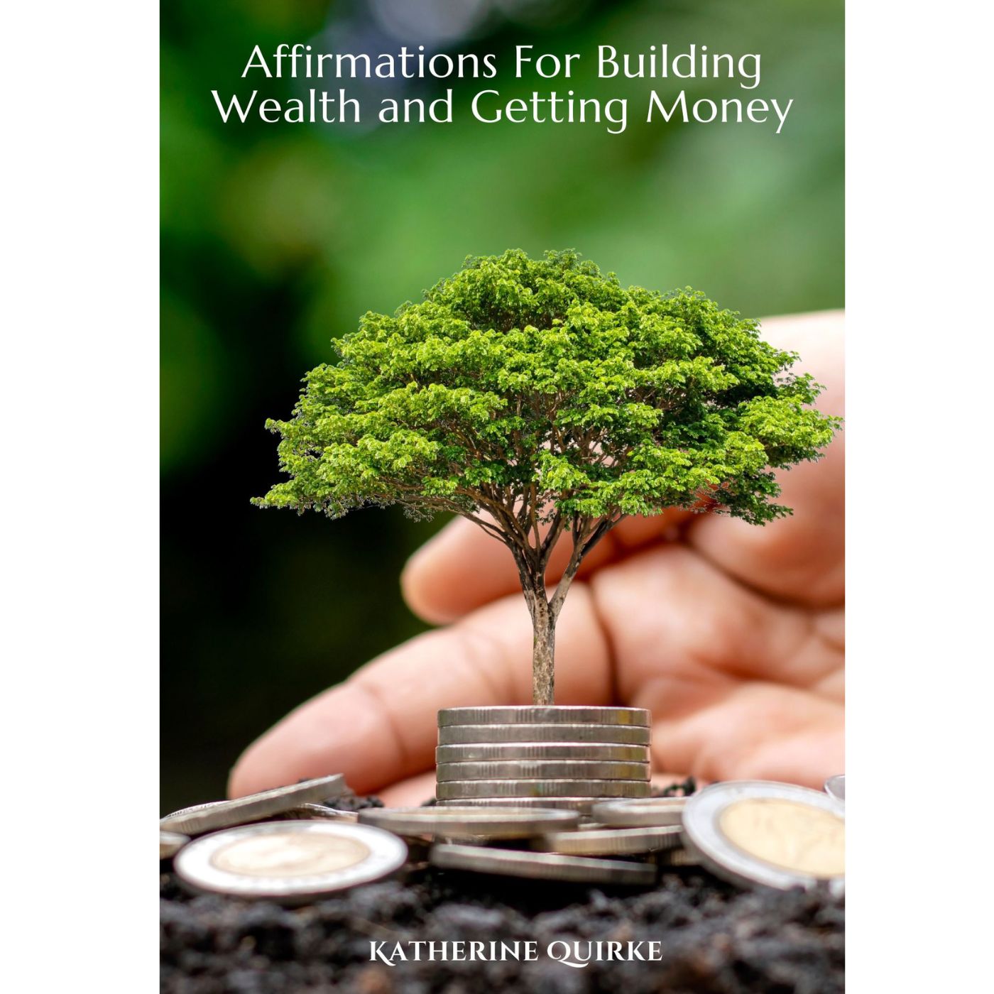 Affirmations For Building Wealth and Getting Money