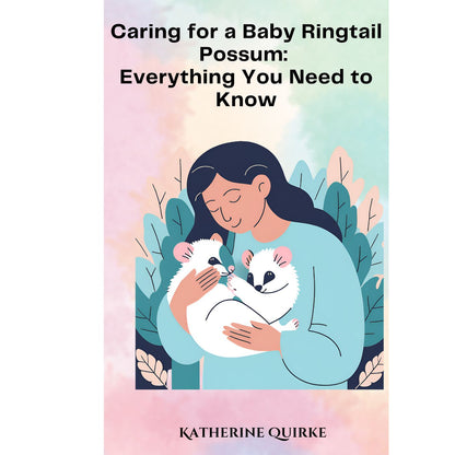 Caring for a Baby Ringtail Possum | Instant Download