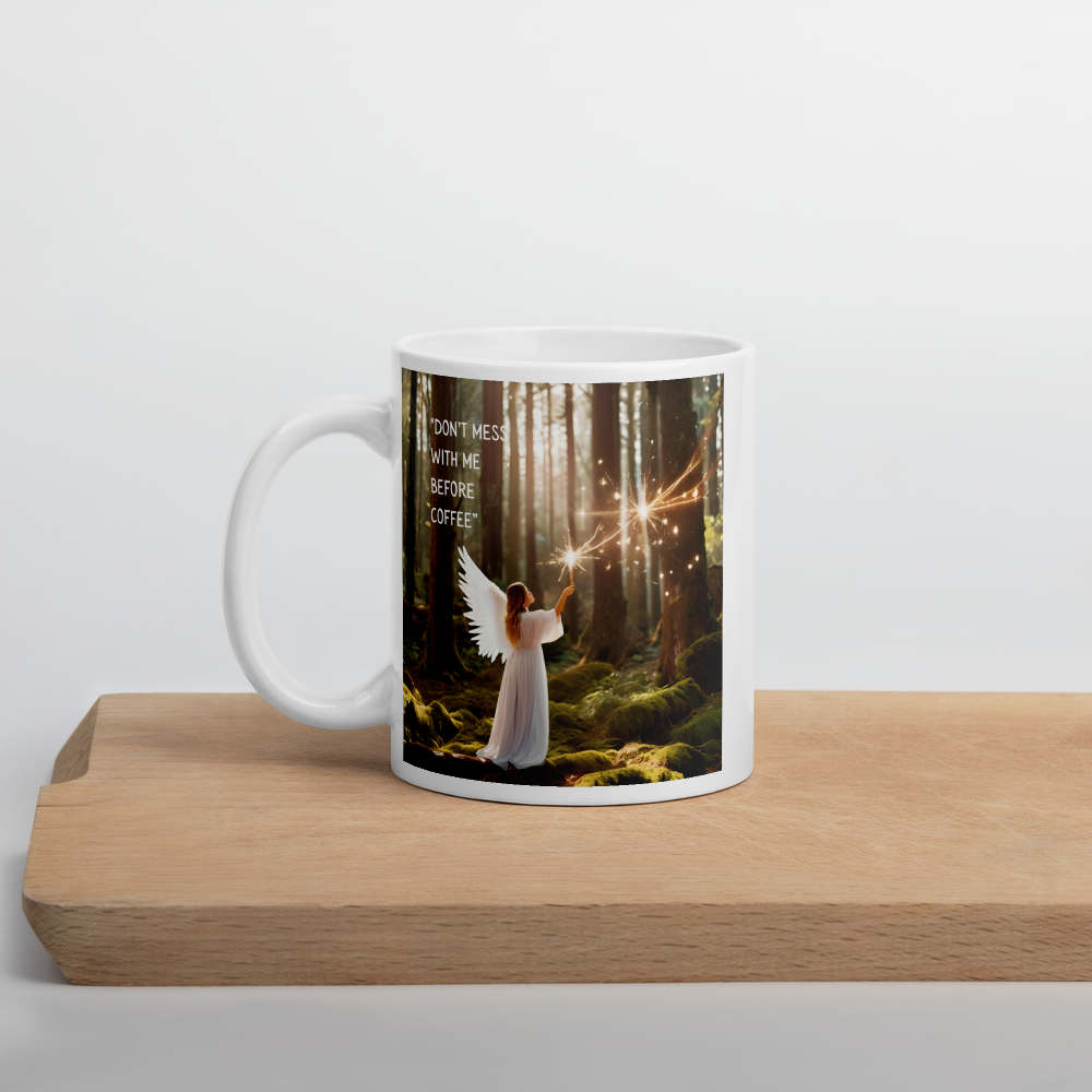 Angel Coffee Mug - "Don't Mess with Me"