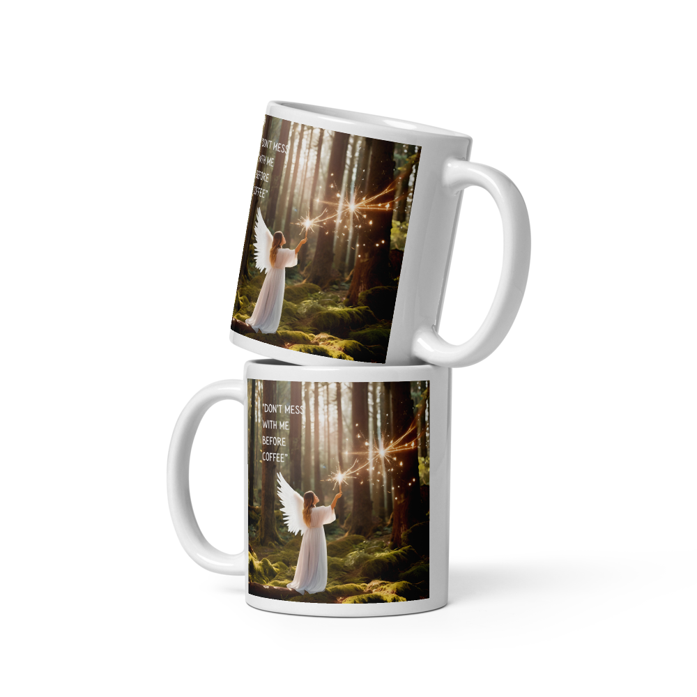 Angel Coffee Mug - "Don't Mess with Me"