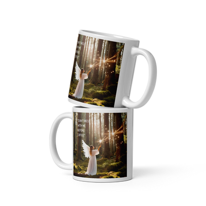 Angel Coffee Mug - "Don't Mess with Me"
