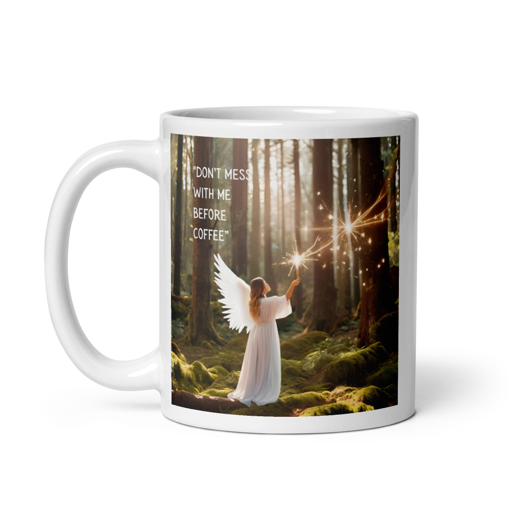 Angel Coffee Mug - "Don't Mess with Me"