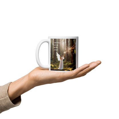 Angel Coffee Mug - "Don't Mess with Me"