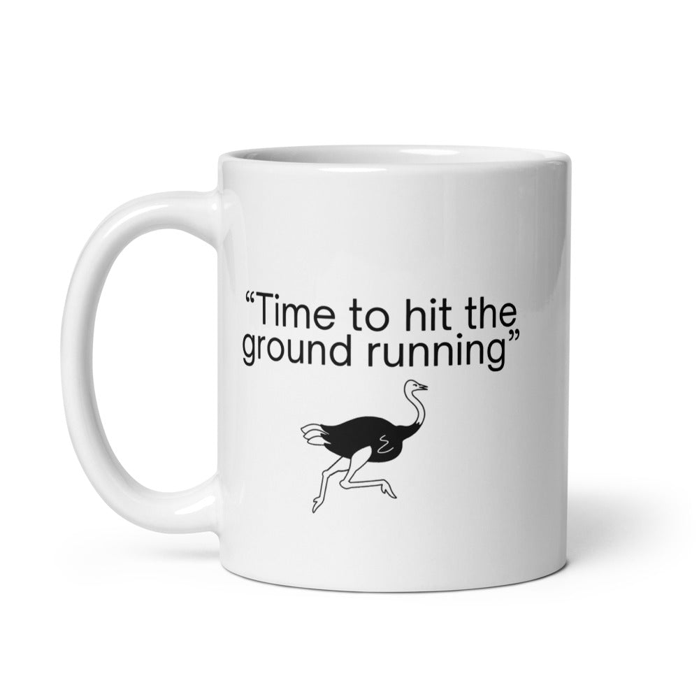 "Time to hit the ground running" - Office Jargon Mug