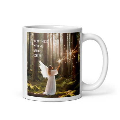 Angel Coffee Mug - "Don't Mess with Me"