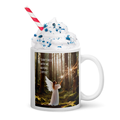 Angel Coffee Mug - "Don't Mess with Me"