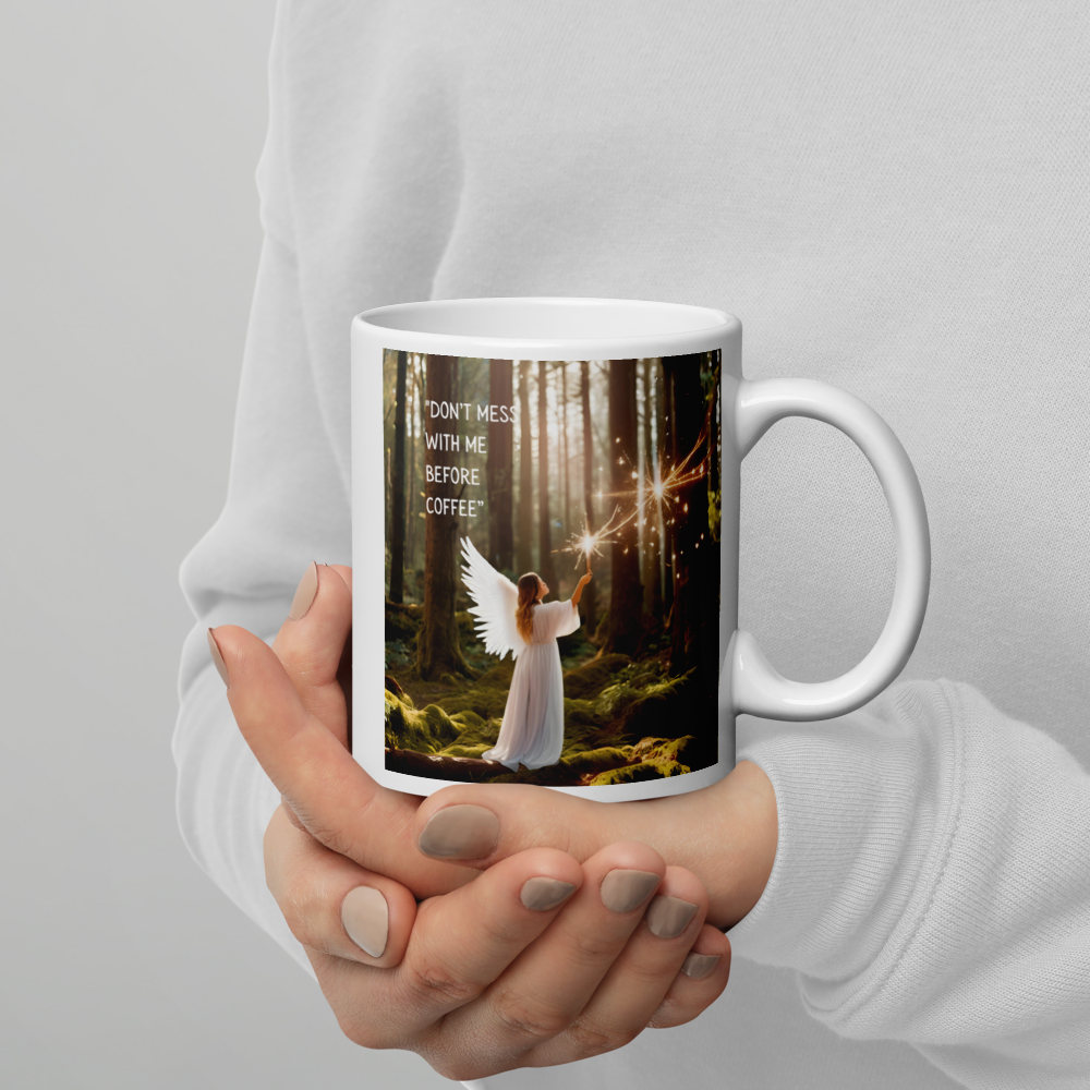 Angel Coffee Mug - "Don't Mess with Me"