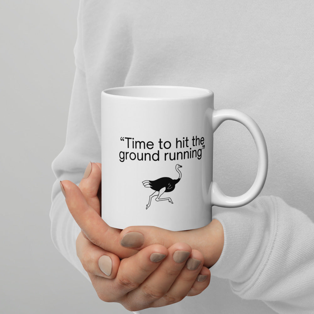 "Time to hit the ground running" - Office Jargon Mug