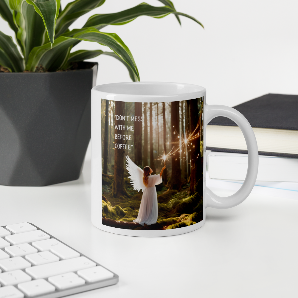 Angel Coffee Mug - "Don't Mess with Me"