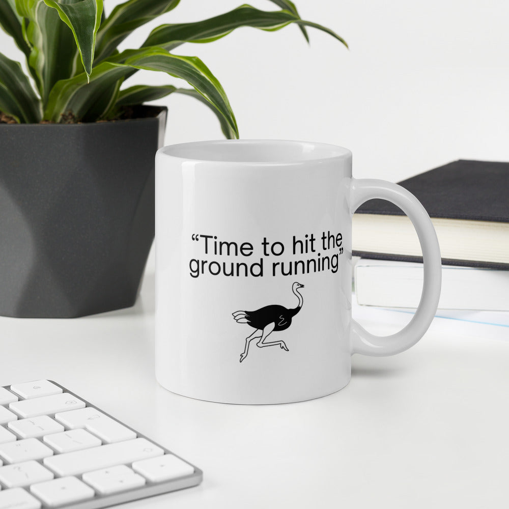 "Time to hit the ground running" - Office Jargon Mug